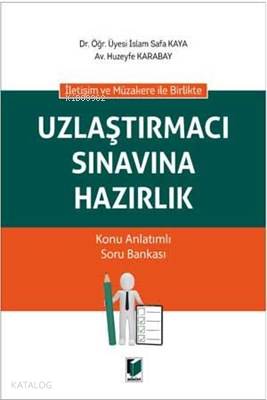İletişim ve Müzakere ile Birlikte Uzlaştırmacı Sınavına Hazırlık