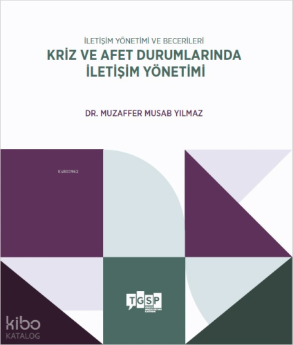 İletişim Yönetimi ve Becerileri - Kriz ve Afet Durumlarında İletişim Yönetimi