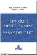 İletişimin Denetlenmesi ve Yasak Deliller