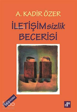 İletişimsizlik Becerisi