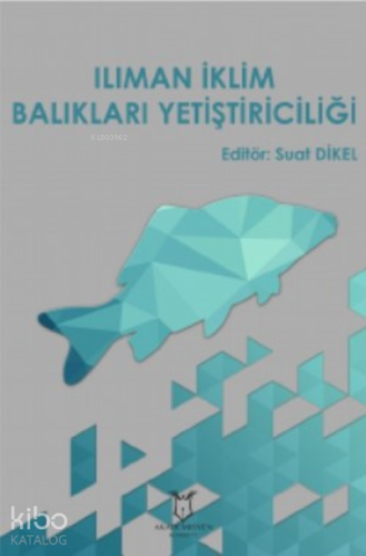 Ilıman İklim Balıkları Yetiştiriciliği