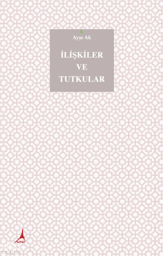 İlişkiler ve Tutkular