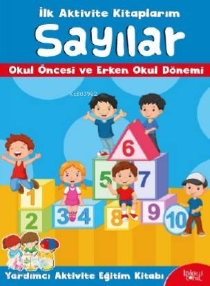 İlk Aktivite Kitaplarım; Sayılar