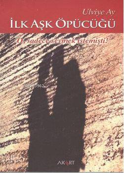 İlk Aşk Öpücüğü