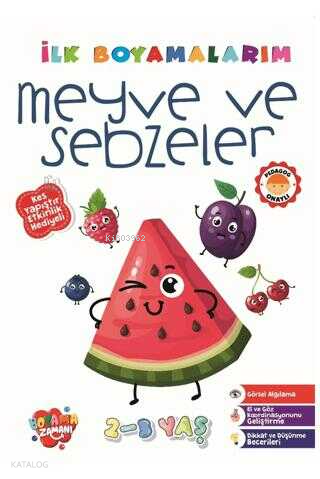 İlk Boyamalarım - Meyve ve Sebzeler