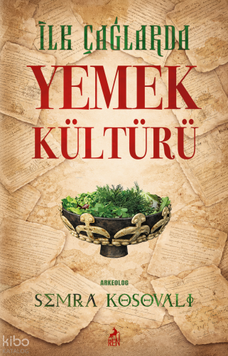 İlk Çağlarda Yemek Kültürü
