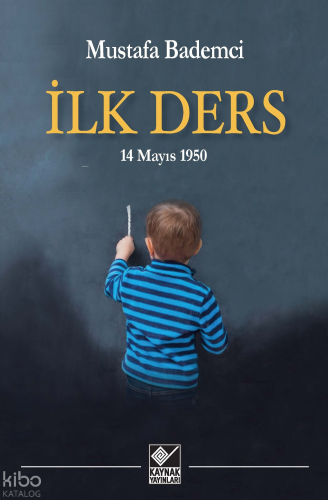 İlk Ders ;14 Mayıs 1950