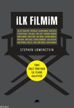 İlk Filmim; Yirmi Ünlü Yönetmen İlk Filmini Anlatıyor