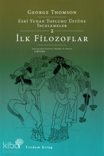 İlk Filozoflar;Eski Yunan Toplumu Üstüne İncelemeler-2