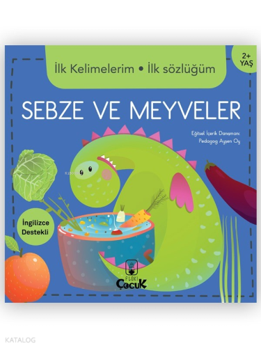 İlk Kelimelerim İlk Sözlüğüm Sebze ve Meyveler