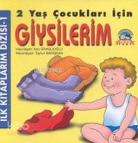 İlk Kitaplarım Dizisi 1 Giysilerim