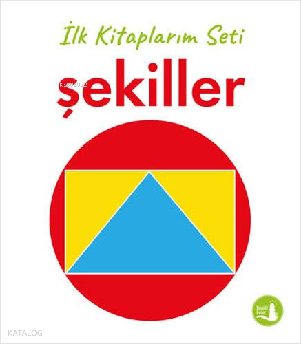 İlk Kitaplarım - Şekiller (Ciltli)
