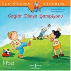 İlk Okuma Kitabım - Çağlar Dünya Şampiyonu