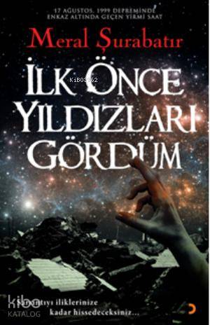 İlk Önce Yıldızları Gördüm