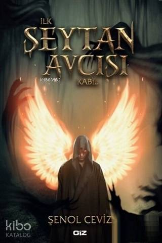 İlk Şeytan Avcısı Kabil