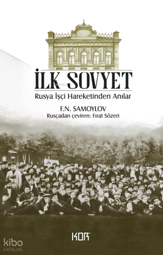 İlk Sovyet - Rusya İşçi Hareketinden Anılar