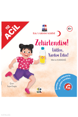 İlk Yardım Serisi - Zehirlendim! Lütfen Yardım Edin!
