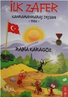 İlk Zafer - Kahramanmaraş Destanı 1920