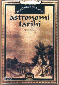 İlkçağlardan Günümüze Astronomi Tarihi