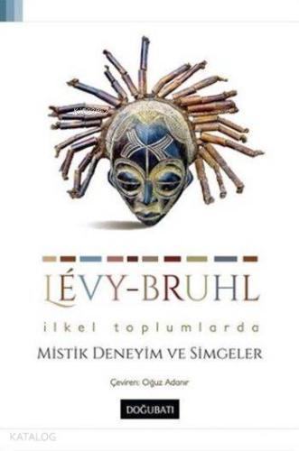 İlkel Toplumlarda Mistik Deneyim ve Simgeler