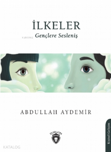 İlkeler;Gençlere Sesleniş