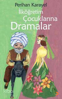 İlköğretim Çocuklarına Drama - Kitapiks.com