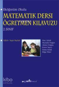İlköğretim Okulu Matematik Dersi Öğretmen Kılavuzu 2. Sınıf