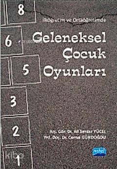 İlköğretim ve Ortaöğretimde Geleneksel Çocuk Oyunları - Kitapiks.com