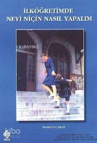 İlköğretimde Neyi Niçin Nasıl Yapalım?