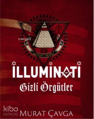 İlluminati – Gizli Örgütler