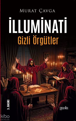 İlluminati – Gizli Örgütler