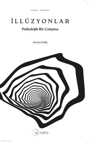İllüzyonlar;Psikolojik Bir Çalışma