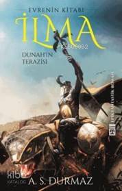 İlma Dunah'ın Terazisi; Evrenin Kitabı