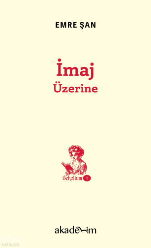 İmaj Üzerine