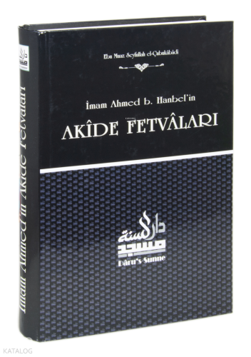 İmam Ahmed B. Hanbel'in Akide Fetvaları