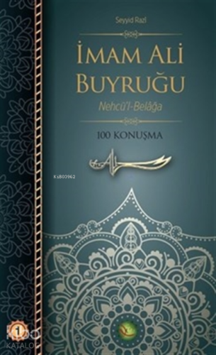 İmam Ali Buyruğu Cilt: 1 ;Nehcü'l-Belağa