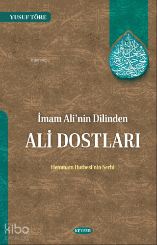 İmam Ali'nin Dilinden Ali Dostları Hemmam Hutbesi'nin Şerhi
