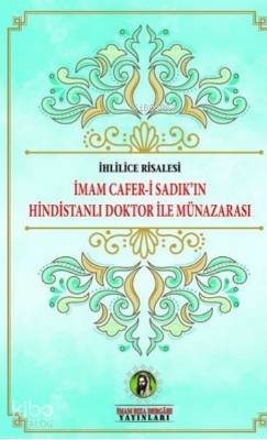 İmam Cafer-i Sadık'ın Hindistanlı Doktor ile Münazarası - Kitapiks.com