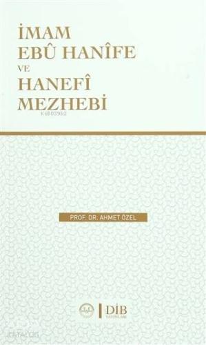 İmam Ebu Hanife Ve Hanefi Mezhebi