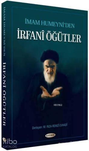 İmam Humeyni'den İrfani Öğütler - Kitapiks.com