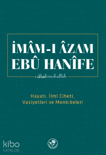 İmam-ı Azam Ebu Hanife Rahimehullah