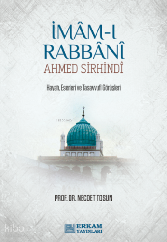 İmâm-ı Rabbâni Ahmed Sirhindî