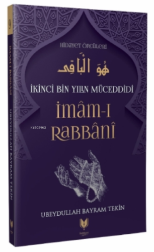 İmam-ı Rabbani – İkinci Bin Yılın Müceddidi Hidayet Öncüleri 9 - Kitap