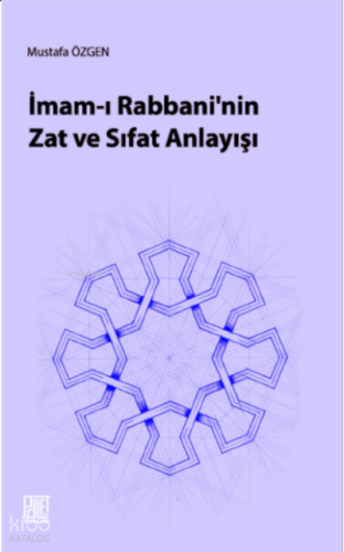 İmam-ı Rabbani’nin Zat ve Sıfat Anlayışı