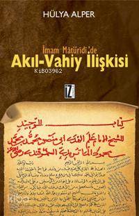 İmam Matüridi'de Akıl-Vahiy İlişkisi