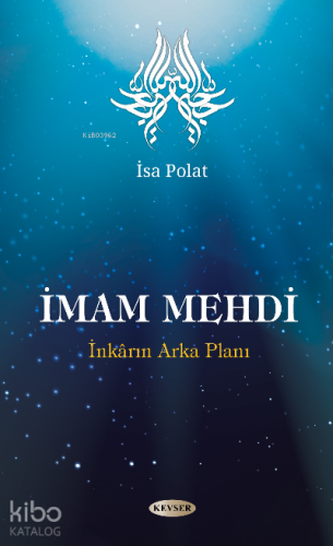 İmam Mehdi;İnkarın Arka Planı