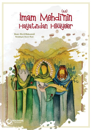 İmam Mehdi’nin(S.A) Hayatından Hikayeler