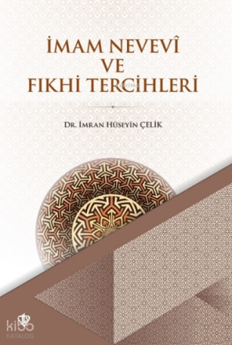 İmam Nevevi ve Fıkhi Tercihleri