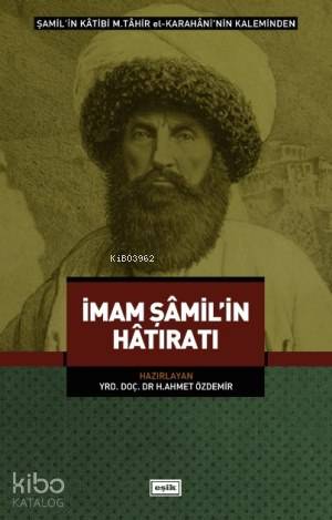 İmam Şamil'in Hatıratı - Kitapiks.com