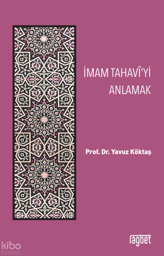 İmam Tahavi’yi Anlamak